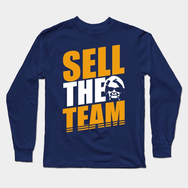 SELL THE TEAM Long Sleeve T-Shirt by local878